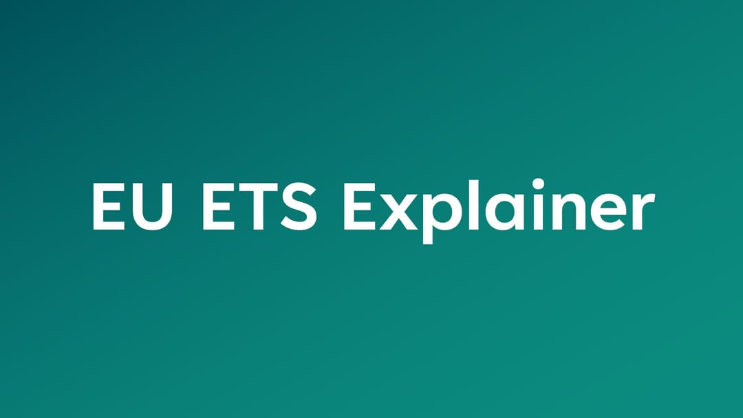 The European Union Emission Trading System (ETS) Explainer
